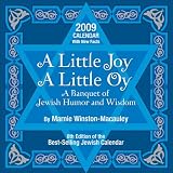 A Little Joy, A Little Oy: A Banquet of Jewish Humor and Wisdom 2009 Day-to-Day Calendar