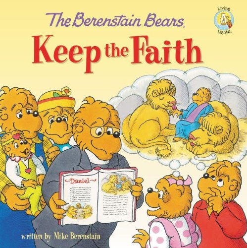 the berenstain bears keep the faith berenstain bearsliving lights