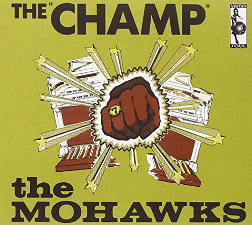 The Mohawks - The Champ - Zortam Music
