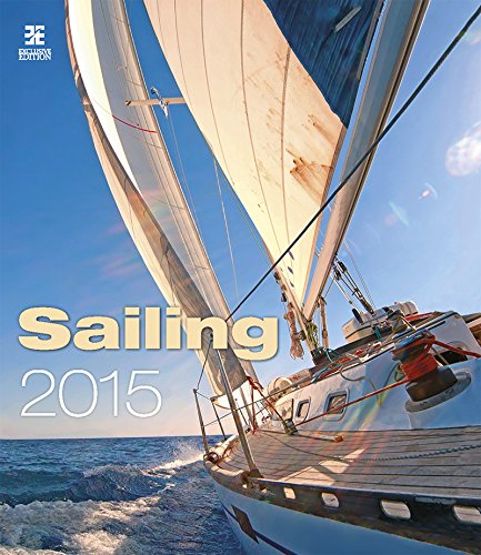 Sailing Wall Calendar 2015 - Boat Calendar - Ship Calendar - Yacht Calendar - Poster Calendar - Oversize Calendar By Helma