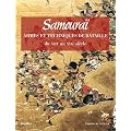 Samoura� : Techniques de bataille et armes du XIIIe au XIXe si�cle