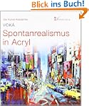 Spontanrealismus in Acryl