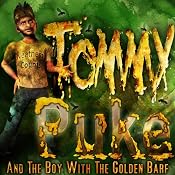 Tommy Puke and the Boy with the Golden Barf: Tommy Puke Adventures, Book 1 | [Robert T. Jeschonek]