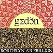 Bob Delyn A'r Ebillion
