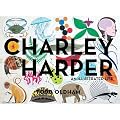 Charley Harper an Illustrated Life Mini Edition