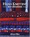 Hand Knitting: New Directions by Alison Ellen