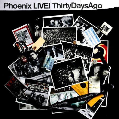 Phoenix - Thirty Days Ago Live - Zortam Music
