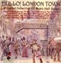 Hullo London Town: More Early Historical Recording