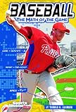 Baseball: The Math of the Game (Sports Math)