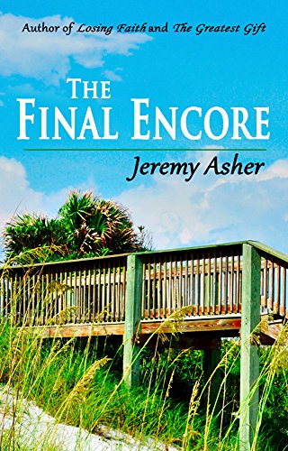 The Final Encore: Contemporary Romance Novel (Seth & Trista: A Contemporary Romance Book 3)