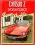 Datsun Z: 240Z, 260Z, 280Z (A Foulis motoring book)
