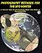 Photography Methods for the UFO Hunter: A "How-To" Book for the Discerning Reader who Wishes to Photograph UFOs (Volume 1) Photography Methods for the UFO Hunter: A "How-To" Book for the Discerning Reader who Wishes to Photograph UFOs (Volume 1)