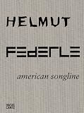 Helmut Federle: American Songline