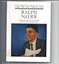 Ralph Nader: Crusader for Safe Consumer Products and Lawyer for the Public Interest (People Who Have Helped the World)