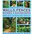 Creative Ideas for Walls, Fences, Hedges and Boundaries: Practical Advice on Desiging Garden Barriers and Borders, Using Planting, Wood, Brick, Metal and Ornament (Creative Ideas for...)