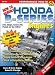 How to Rebuild Honda B-Series Engines (S-A Design) (SA Design)