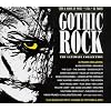 Gothic Rock: the Ultimate Collection
