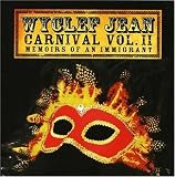 Carnival II: Memoirs of an Immigrant