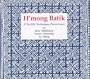 H'mong Batik: A Textile Technique from Laos