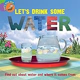 Let's drink some water