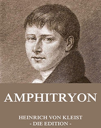 Amphitryon: Vollständige Ausgabe (German Edition)