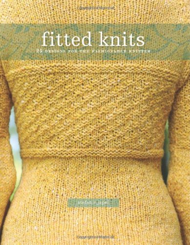 Fitted Knits: 25  Designs for the Fashionable