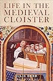 Life in the medieval cloister
