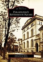 PHILADELPHIA'S RITTENHOUSE SQUARE (Images of America (Arcadia Publishing))