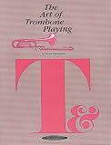 The Art of Trombone Playing