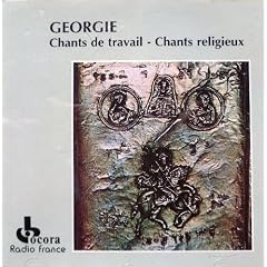 Georgie.Chants de Travail-Chants Religieux