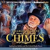 Charles Dickens' The Chimes: A Radio Dramatization | [Charles Dickens]