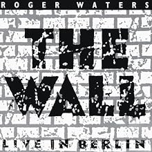The Wall: Live in Berlin