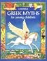 Greek Myths for Young Children