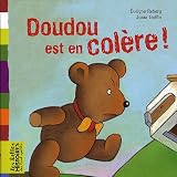 Doudou est en col�re !