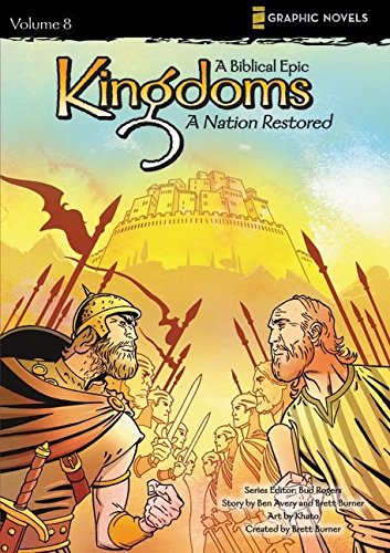 A Nation Restored (Kingdoms: A Biblical Epic, Vol. 8)