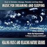 Best Relaxation Music Music for Dreaming and Sleeping - Healing Music and Relaxing Nature Sounds
