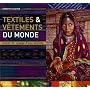 Textiles & vêtements du monde : Carnet de voyage d'une styliste