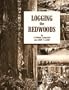 Logging the Redwoods