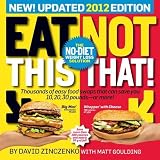 Eat This, Not That! 2012: The No-Diet Weight Loss Solution [Paperback]