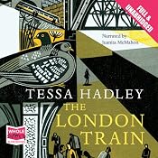The London Train | [Tessa Hadley]