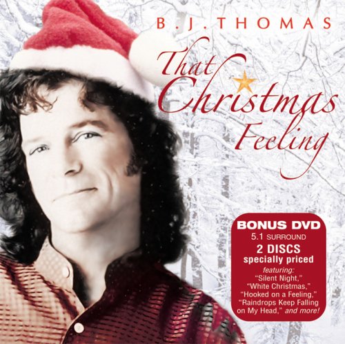 B. J. Thomas - That Christmas Feeling - Zortam Music
