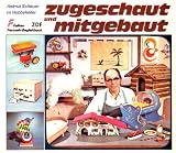 Zugeschaut und mitgebaut I. Helmut Scheuer im Hobbykeller.�
