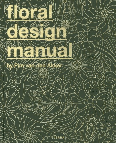 The Floral Design Manual: Materials & Techniques by Pim van den Akker (2013) Hardcover