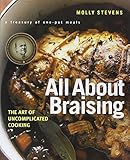 All About Braising: The Art of Uncomplicated Cooking