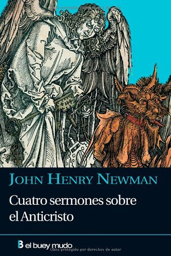 Cuatro sermones sobre el Anticristo: La idea patrística del Anticristo en cuatro sermones (Religión) (Spanish Edition)