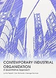 Contemporary industrial organization : a quantitative approach