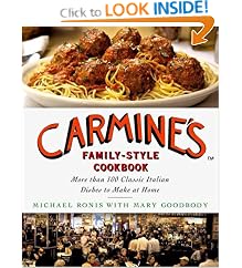 Carmine's Family-Style Cookbook: More Than 100 Classic Italian Dishes to Make at Home (Hardcover)