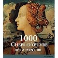 1000 Chefs-d'Oeuvre de la Peinture
