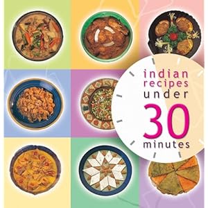 Indian Recipes Under 30 Minutes