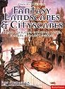 Drawing and Painting Fantasy Landscapes and Cityscapes